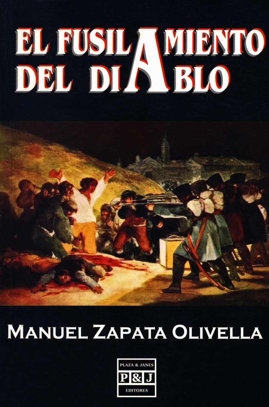 Cubierta del libro El fusilamiento del diablo, primera edición realizada por Plaza y Janés. 