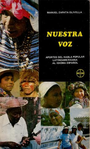 Nuestra voz. Aportes del habla popular latinoamericana al idioma español de Manuel Zapata Olivella