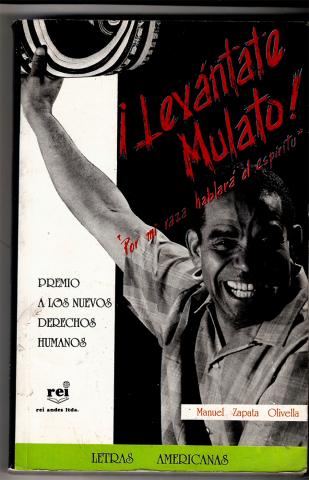 ¡Levántate Mulato! Por mi raza hablará el espíritu de Manuel Zapata Olivella