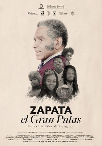 Afiche del documental Zapata, El gran putas dirigido por Marino Aguado y producido por Telepacífico, la Universidad del Valle y el Ministerio de Cultura, en el marco del Año Manuel Zapata Olivella. 